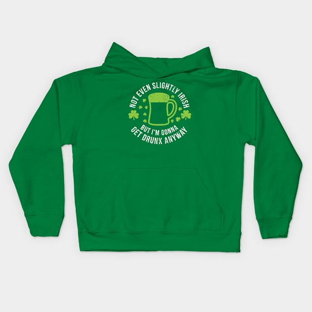 Not Even Slightly Irish St Patricks Day Kids Hoodie by Bobtees